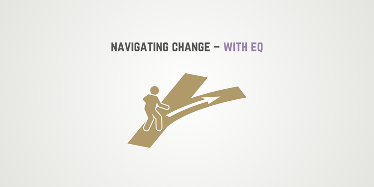 Navigating Change With EQ: How to Handle Backlash When the News Isn’t Great